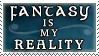 Fantasy_is_my_Reality_stamp_by_purgatori