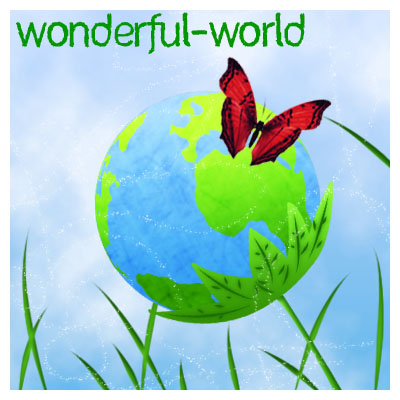 Contest_entry_Wonderful_World_by_Bottle_Fairy.jpg