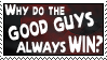 Good Guys Stamp by WolvenFlames