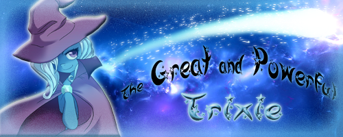 [Bild: the_great_and_powerful_trixie___signatur...57gp4q.png]