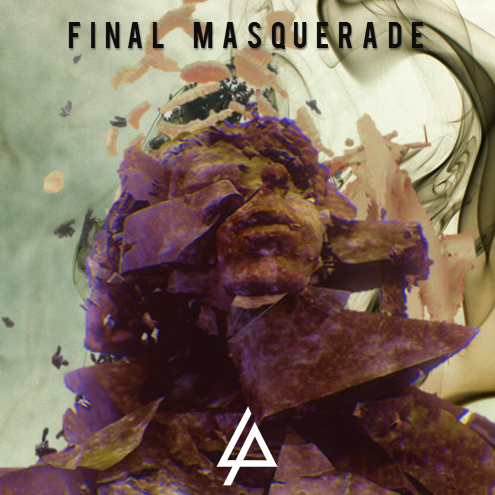 Linkin Park – Final Masquarade