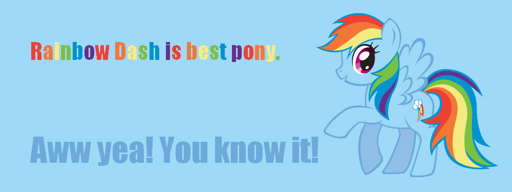 [Bild: rainbow_dash_is_best_pony__by_cosplayrandom-d4eyns4.png]