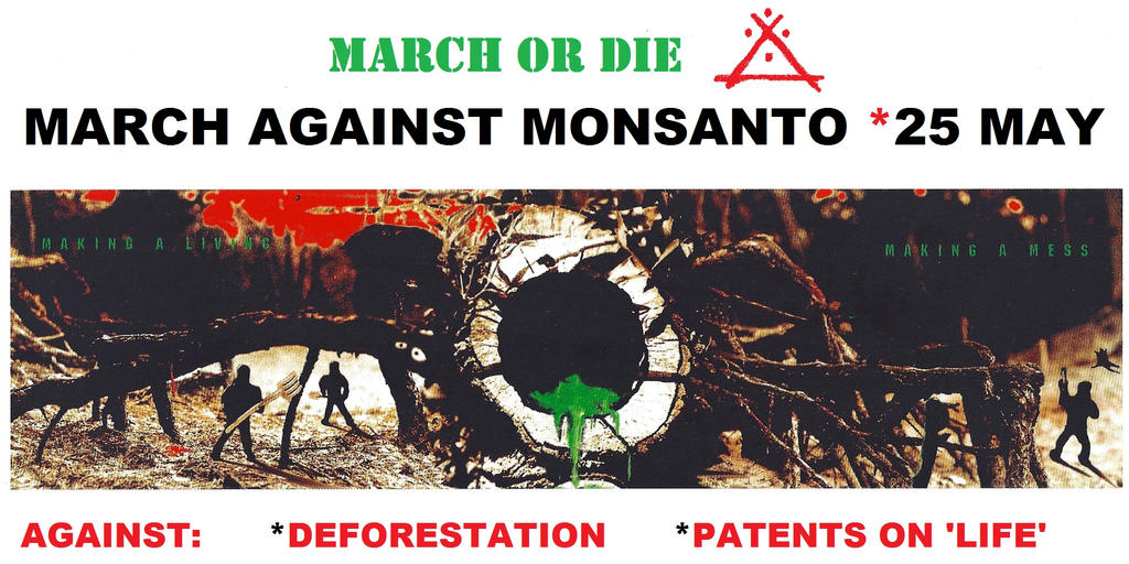 march_against_monsanto_poster__25_may_2013_by_braboanarcho-d617y1l.jpg