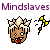 :mindslaves: